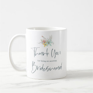Thank you For being my Bridesmaid Stylish Script Coffee Mug