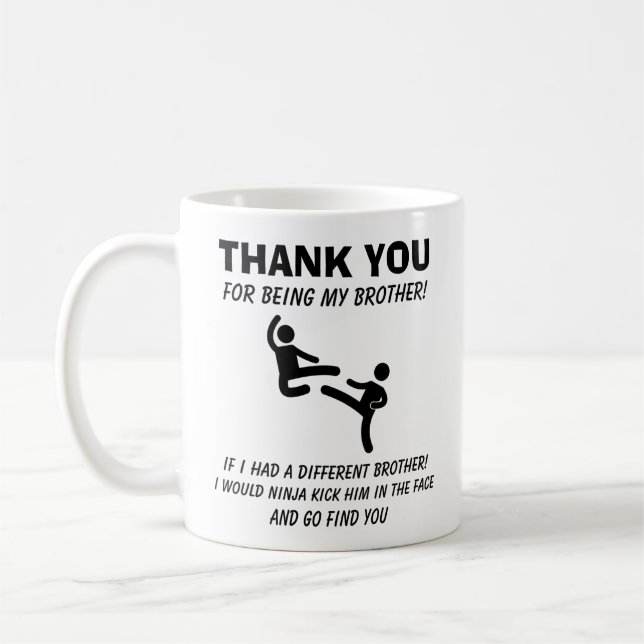 Thank you for being my brother  coffee mug (Left)