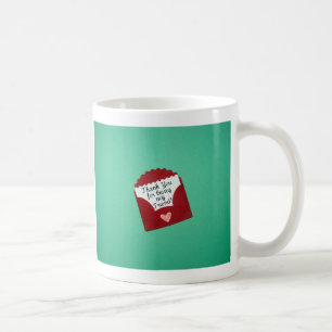 Thank You for being my Friend! Coffee Mug