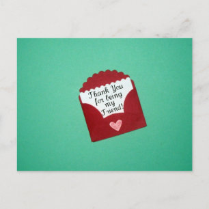 Thank You for being my Friend! Postcard