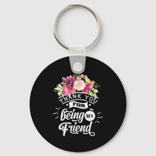 Thank You For Being My Friends Key Ring