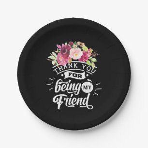 Thank You For Being My Friends Paper Plate
