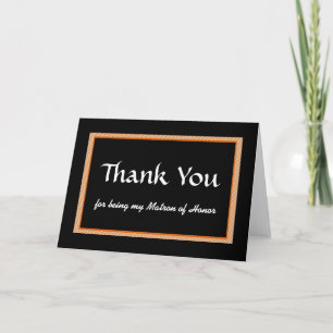 Thank You, for being my Matron of Honour Thank You Card