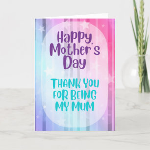 Thank You For Being My Mum Mother's Day Card