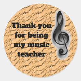 Thank You For Being My Music Teacher Appreciation Classic Round Sticker