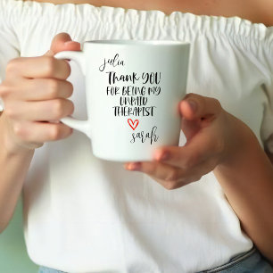 Thank You For Being My Unpaid Therapist  Best  Two-Tone Coffee Mug