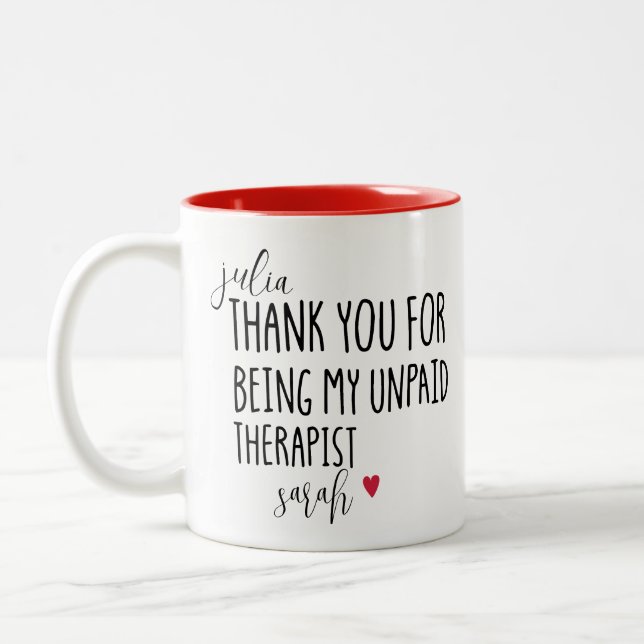 Thank You For Being My Unpaid Therapist  Best  Two-Tone Coffee Mug (Left)