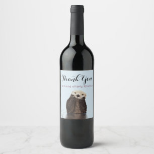 Thank You for being Otterly Fabulous Wine Label