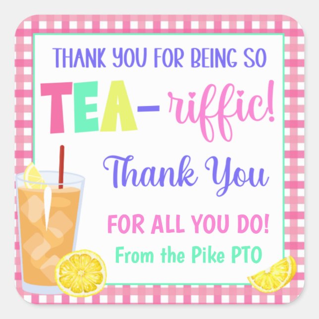 Thank you for Being so Tea-Riffic Square Sticker (Front)