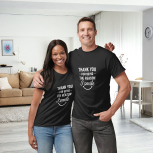 Thank you for being the reason I smile friends T-Shirt