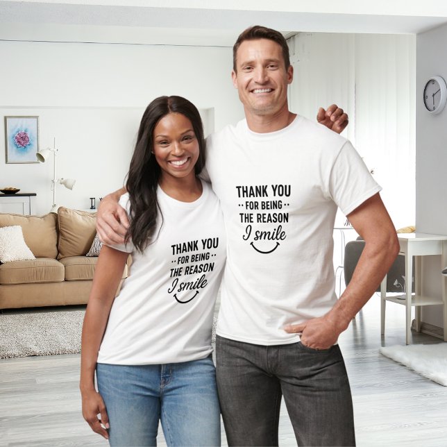 Thank you for being the reason I smile friends T-Shirt (Creator Uploaded)