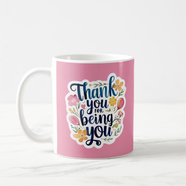 Thank You For Being You Photo Mug (Left)