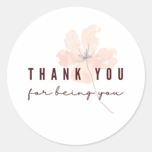 Thank You For Being You Stickers