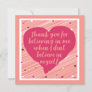 Thank You For Believing In Me Happy Galentines Day Card