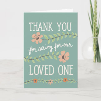 Thank You for Caring for Our Loved One Card