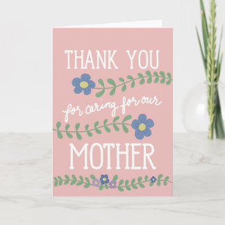 Thank You for Caring for Our Mother Card