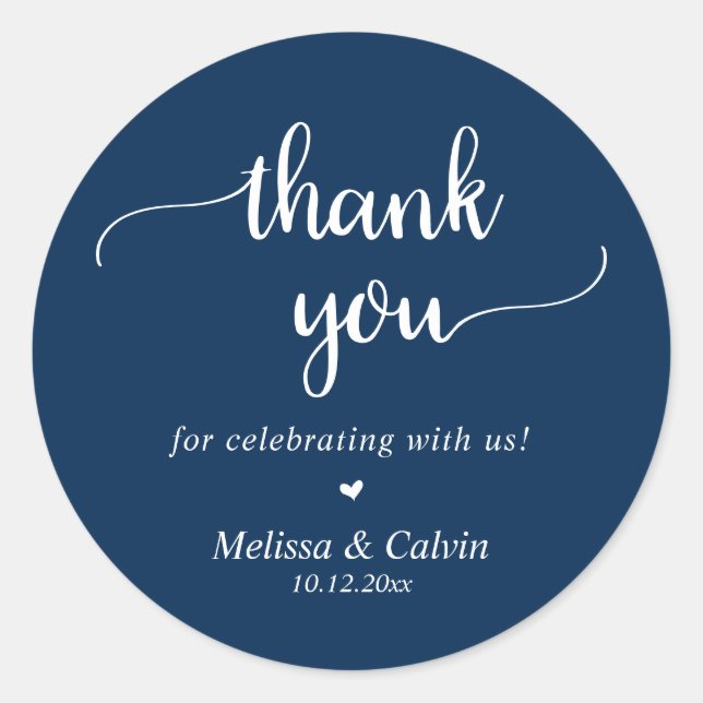 Thank you for celebrating with us, Navy Blue Classic Round Sticker (Front)