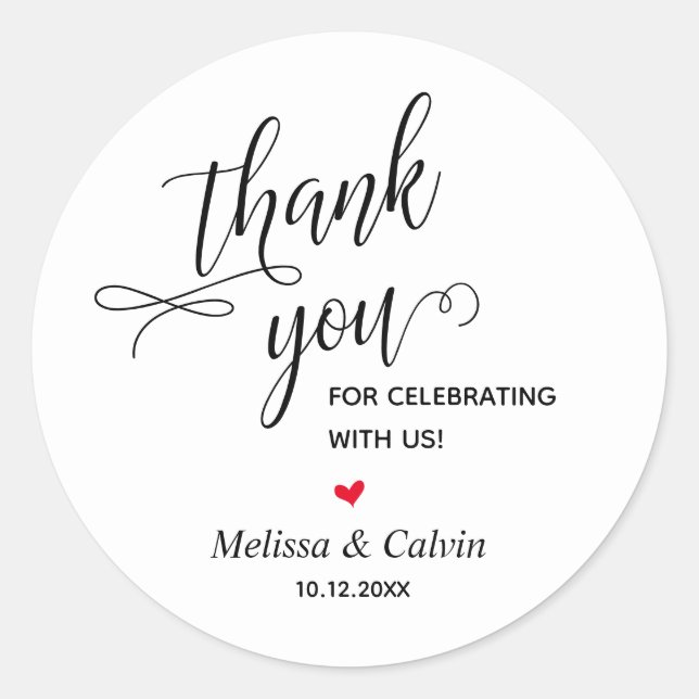Thank you for celebrating with us Wedding Classic Round Sticker (Front)