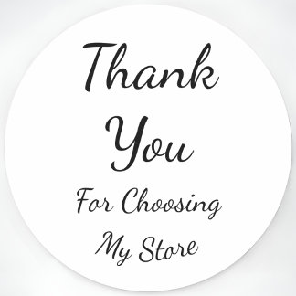 Thank You For Choosing My Store Cursive Custom Classic Round Sticker