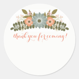 Thank You For Coming Classic Round Sticker