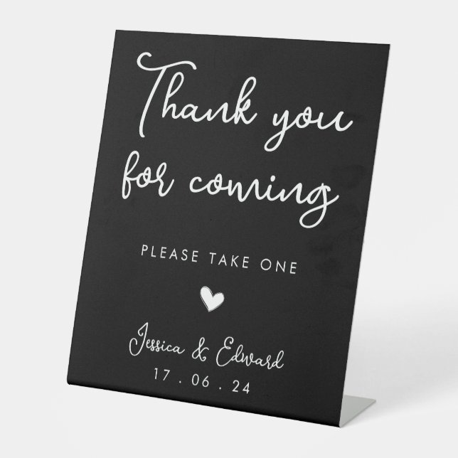 Thank You For Coming Please Take One Black White Pedestal Sign (Front)