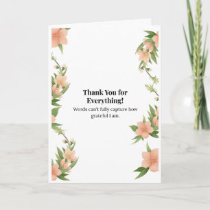 Thank You for Everything Floral Card