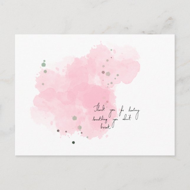 Thank you for healing something you didn't break postcard (Front)