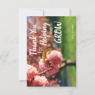 Thank You For Helping Me Grow Card