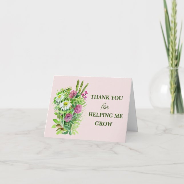 THANK YOU for HELPING ME GROW! Card (Front)