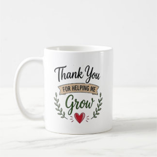 Thank You for Helping Me Grow Personalised Coffee Mug