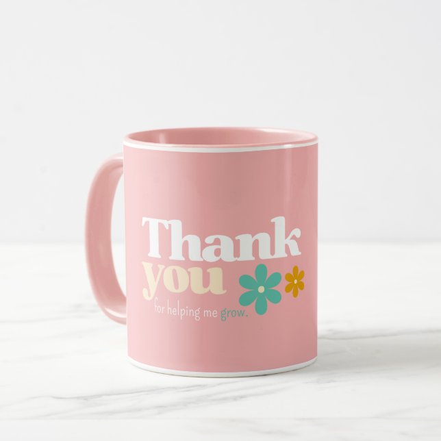 Thank you for helping me grow, retro flower  mug (Front Left)