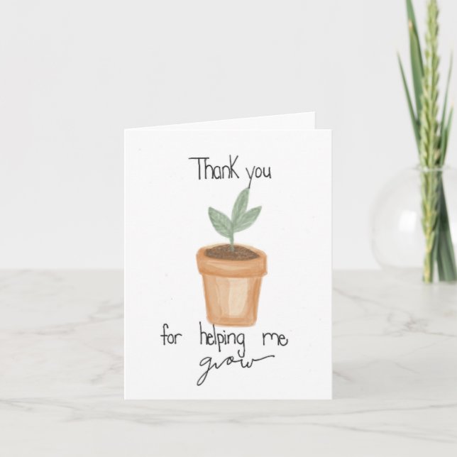 "Thank you for helping me grow", teacher card (Front)