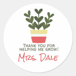 Thank You For Helping Me Grow   Teacher  Classic Round Sticker