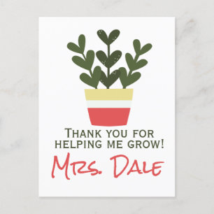 Thank You For Helping Me Grow   Teacher Postcard