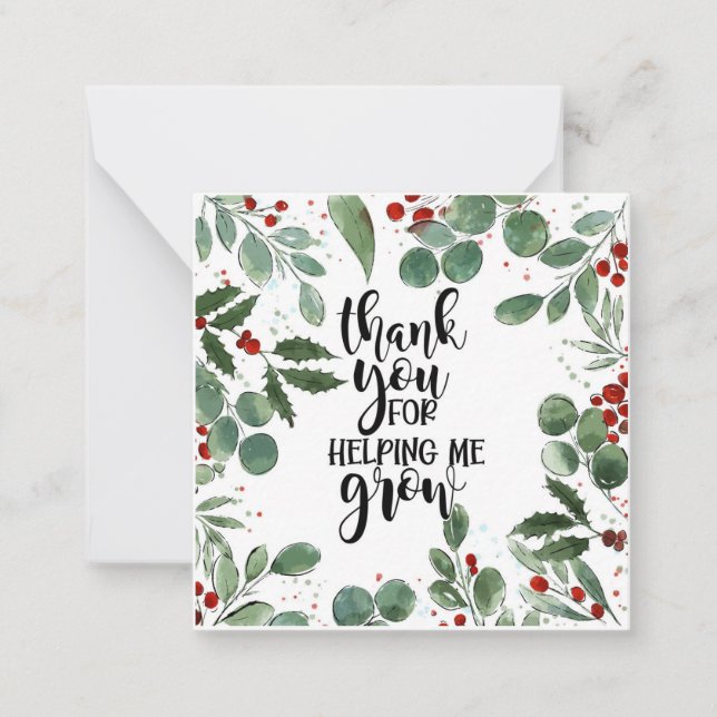 thank you for helping me grown Christmas  Card (Front)