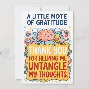 Thank You for Helping Me Untangle My Thoughts Card