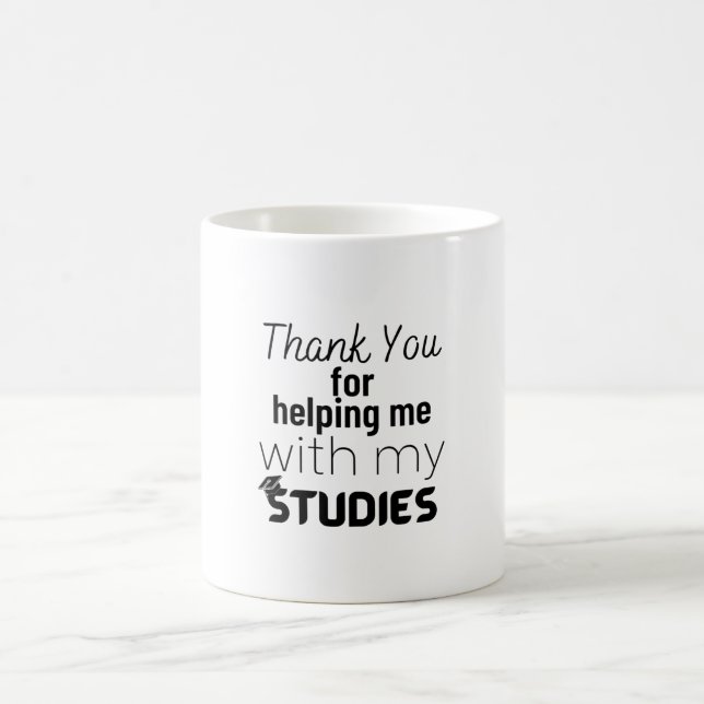 Thank you for helping me with me studies coffee mug (Center)
