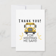 Thank you for keeping me safe school bus driver