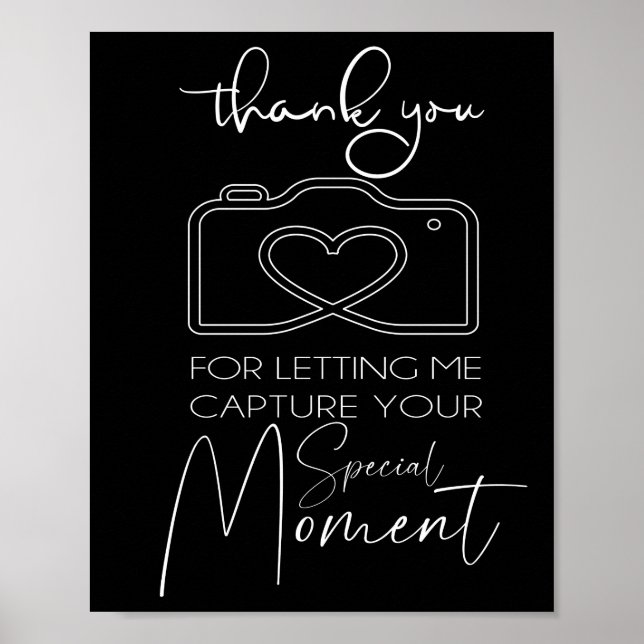 Thank You For Letting Me Capture Your Moment Poster (Front)