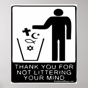 Thank You for not Littering Your Mind Poster