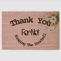 Thank You For Not Ringing The Doorbell