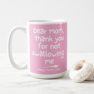 Thank You For Not Swallowing Me  Coffee Mug