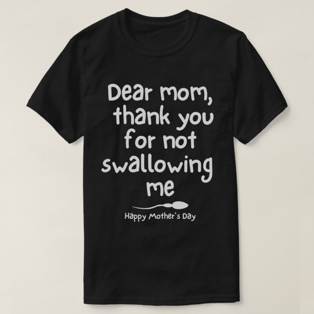 Thank You For Not Swallowing Me  T-Shirt (Design Front)