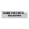 Thank You For Not Tailgating