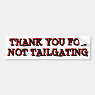 Thank you for not tailgating (Minya Ink Red ) Bumper Sticker