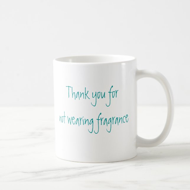 Thank you for not wearing fragrance coffee mug (Right)