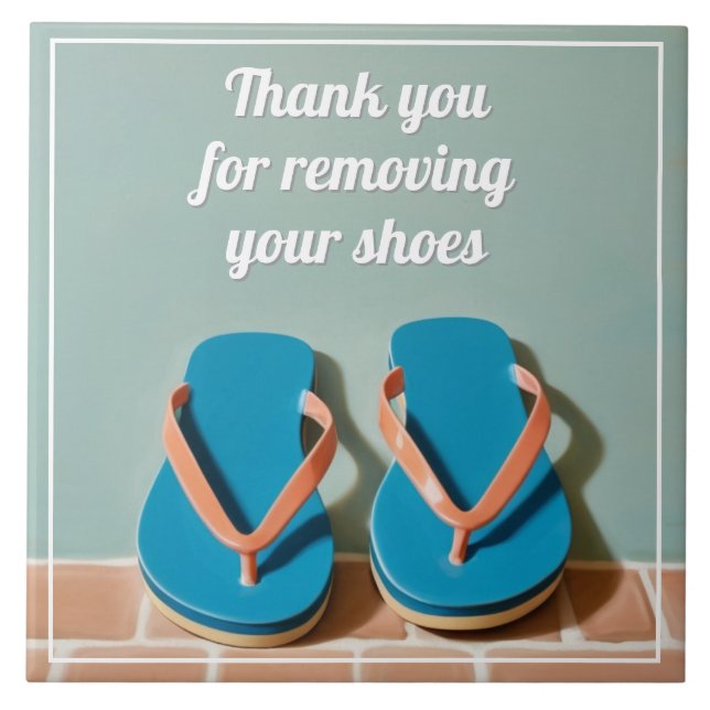 Thank you for Removing your Shoes flip flop sign Tile (Front)