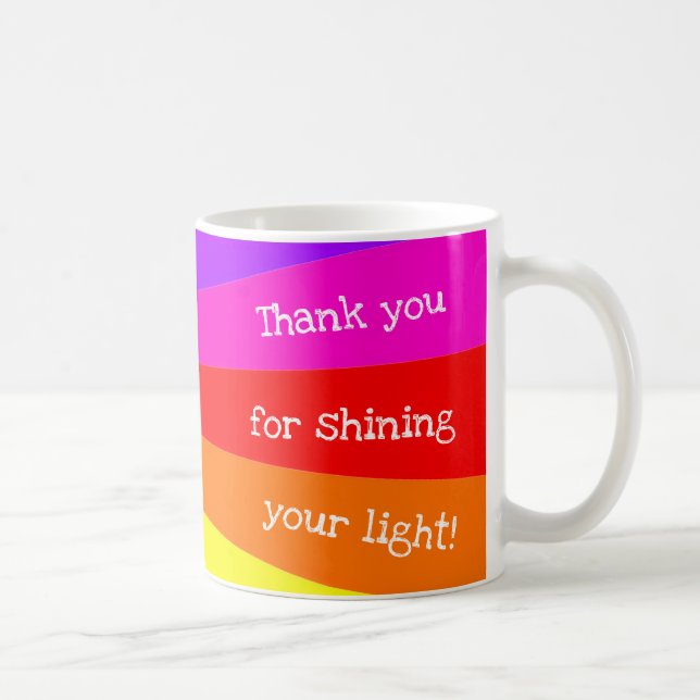 "Thank you for shining your light!' Rainbow Aura Coffee Mug (Right)