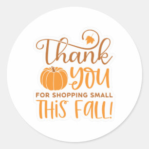 Thank you for Shopping Small this Fall Classic Round Sticker
