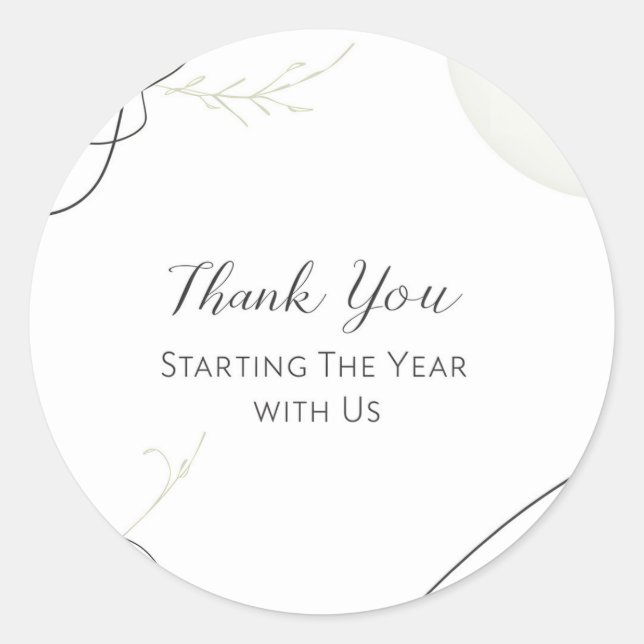 Thank You for Starting The Year with Us Classic Round Sticker (Front)